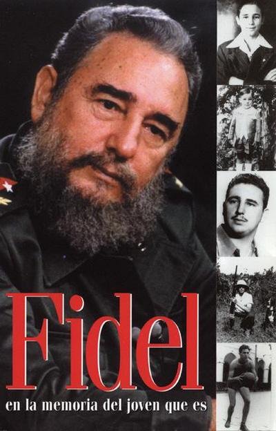 Cover for Fidel Castro · Fidel En La Memoria Del Joven Que Es (Paperback Book) [New edition] (2005)