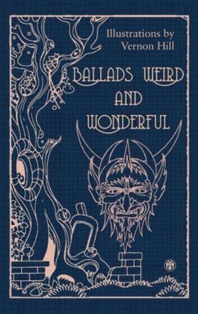 Cover for Vernon Hill · Ballads Weird and Wonderful (Imperium Press) (Pocketbok) (2021)