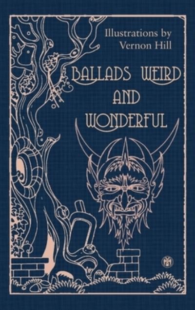 Ballads Weird and Wonderful (Imperium Press) - Vernon Hill - Books - Imperium Press - 9781922602190 - October 10, 2021