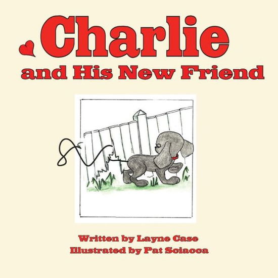 Cover for Layne Case · Charlie and His New Friend (Paperback Book) (2012)