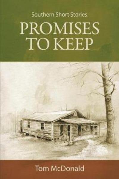 Cover for Tom McDonald · Promises to Keep Southern Short Stories (Paperback Book) (2017)