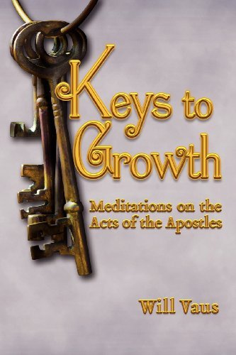 Cover for Will Vaus · Keys to Growth: Meditations on the Acts of the Apostles (Taschenbuch) (2012)