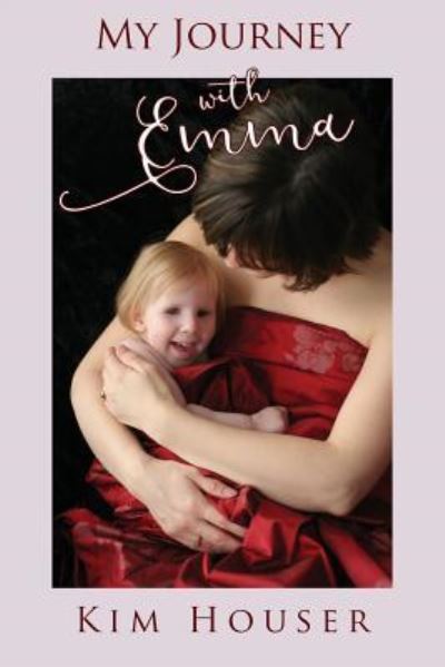 Cover for Kim Houser · My Journey with Emma (Paperback Book) (2017)