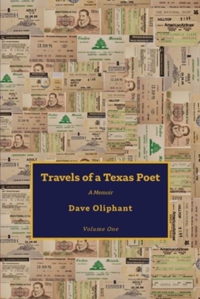 Cover for Dave Oliphant · Travels of a Texas Poet (Paperback Book) (2020)