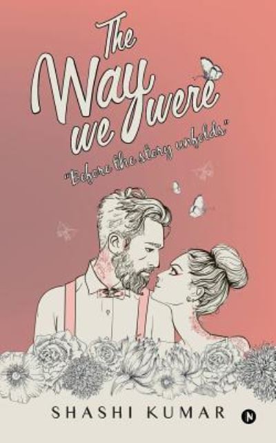 Cover for Shashi Kumar · The Way We Were (Paperback Book) (2017)
