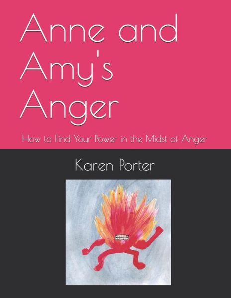 Cover for K. Porter · Anne and Amy's Anger (Book) (2020)