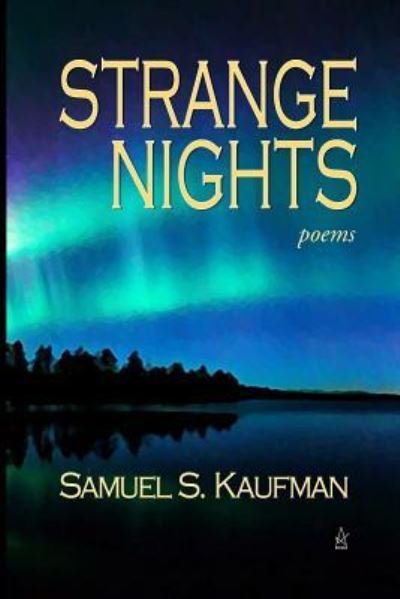 Cover for Samuel S Kaufman · Strange Nights: Poems (Pocketbok) (2018)