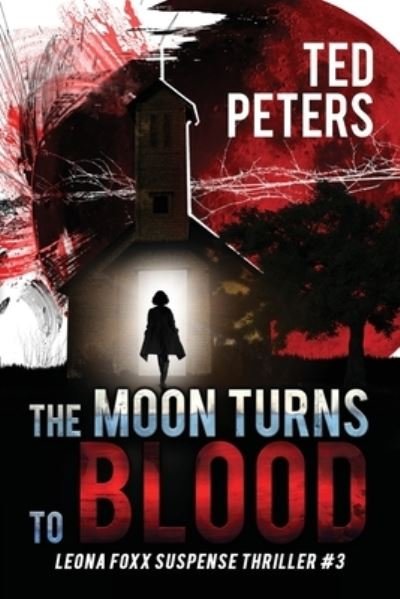 Cover for Ted Peters · The Moon Turns to Blood (Taschenbuch) (2019)