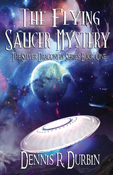 Cover for Dennis Durbin · The Mystery of the Flying Saucer (Paperback Book) (2018)