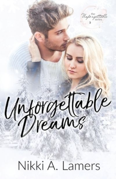 Cover for Nikki A. Lamers · Unforgettable Dreams (Book) (2022)