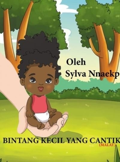 Cover for Sylva Nnaekpe · Bintang Kecil Yang Cantik (Hardcover Book) (2019)