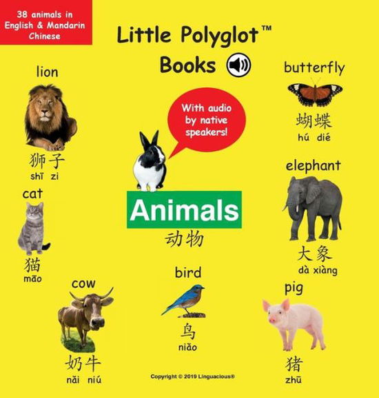 Cover for Victor Dias de Oliveira Santos · Animals: Bilingual Mandarin Chinese (Simplified) and English Vocabulary Picture Book (with audio by native speakers!) (Hardcover Book) (2019)