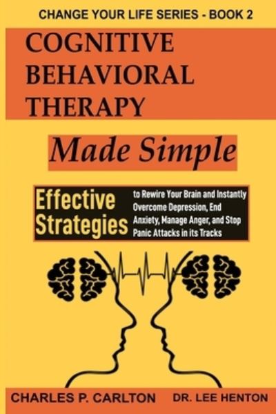 Cover for Charles P Carlton · Cognitive Behavioral Therapy Made Simple (Paperback Book) (2020)