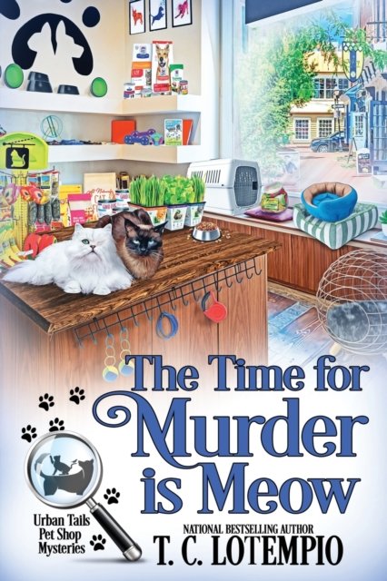 Cover for T C Lotempio · The Time for Murder Is Meow (Taschenbuch) (2021)