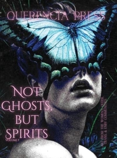Cover for Emily Perkovich · Not Ghosts, but Spirits I (Book) (2023)