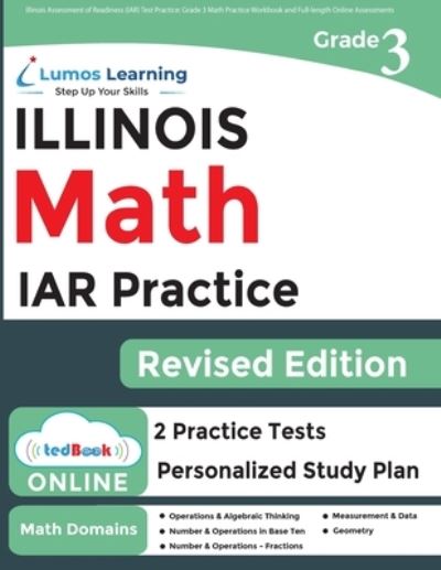 Cover for Lumos Learning · Illinois Assessment of Readiness  Test Practice : 3rd Grade Math Practice Workbook and Full-Length Online Assessments (Book) (2023)