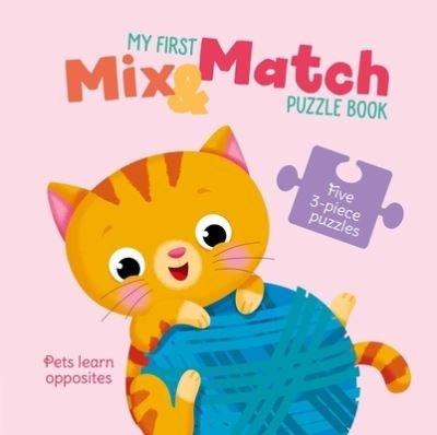 Little Genius Little Genius Books · My First Mix and Match Puzzle Book Pets Learn Opposites (Book) (2024)