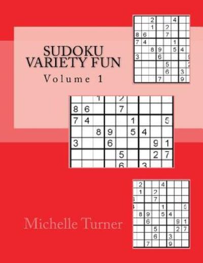 Cover for Michelle Turner · Sudoku Variety Fun Volume 1 (Paperback Book) (2018)