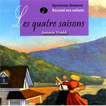 Les Quatre Saisons - Antonio Vivaldi - Musik - EPONYMES - 9782365161190 - 1. Juli 2014