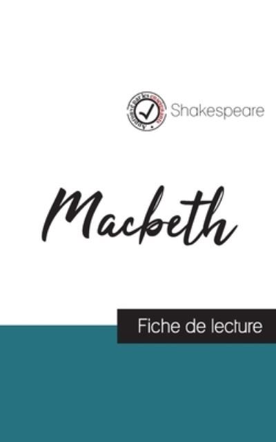 Cover for Shakespeare · Macbeth de Shakespeare (fiche de lecture et analyse complete de l'oeuvre) (Paperback Book) (2023)