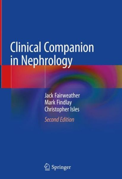 Cover for Fairweather · Clinical Companion in Nephrology (Book) [2nd ed. 2020 edition] (2020)