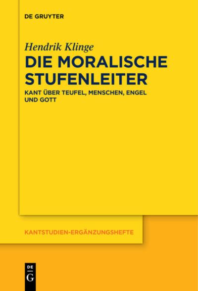 Die moralische Stufenleiter - Klinge - Books -  - 9783110685190 - December 2, 2019