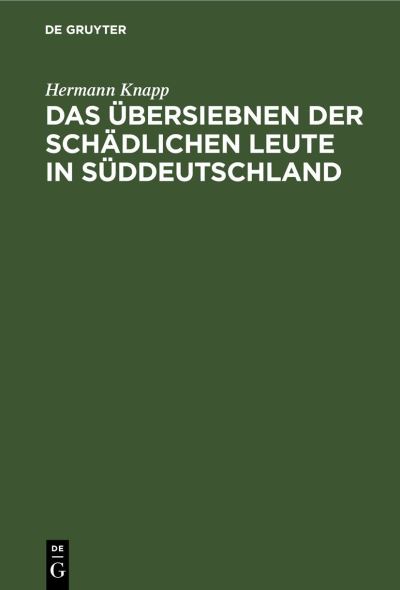 Cover for Hermann Knapp · Übersiebnen der Schädlichen Leute in Süddeutschland (Book) (2011)