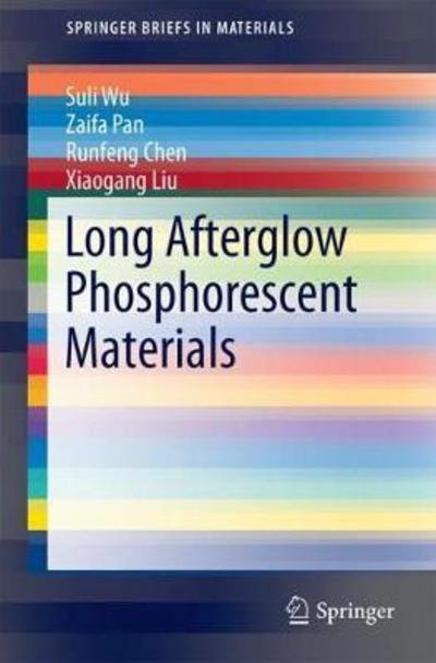 Cover for Wu · Long Afterglow Phosphorescent Materials (Book) [1st ed. 2017 edition] (2017)