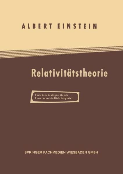 Cover for Albert Einstein · UEber Die Spezielle Und Allgemeine Relativitatstheorie: Gemeinverstandlich (Paperback Bog) [19th 19. Aufl. 1963 edition] (1963)