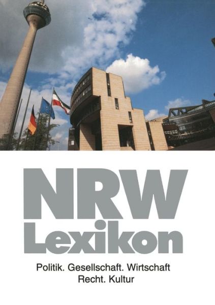 Ralph Angermund · Nrw-Lexikon: Politik. Gesellschaft. Wirtschaft. Recht. Kultur (Paperback Book) [1996 edition] (2012)