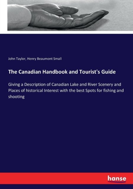 Cover for John Taylor · The Canadian Handbook and Tourist's Guide (Taschenbuch) (2017)