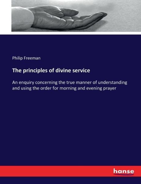 Cover for Philip Freeman · The principles of divine service (Paperback Bog) (2017)