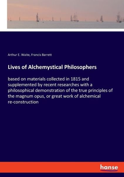 Cover for Waite · Lives of Alchemystical Philosophe (Book) (2019)