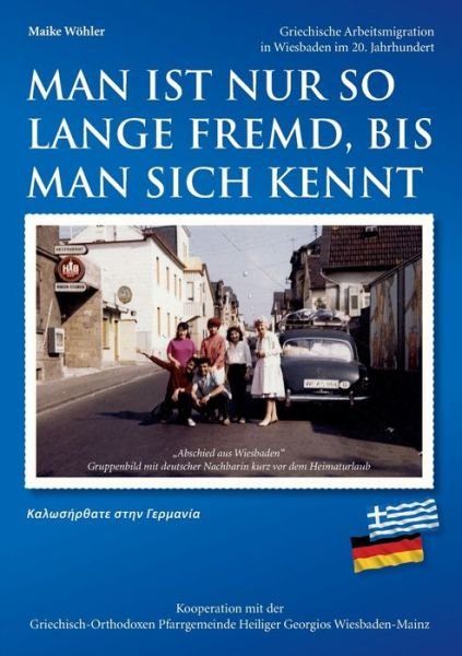 Cover for Wöhler · Man ist nur so lange fremd, bis (Book) (2020)