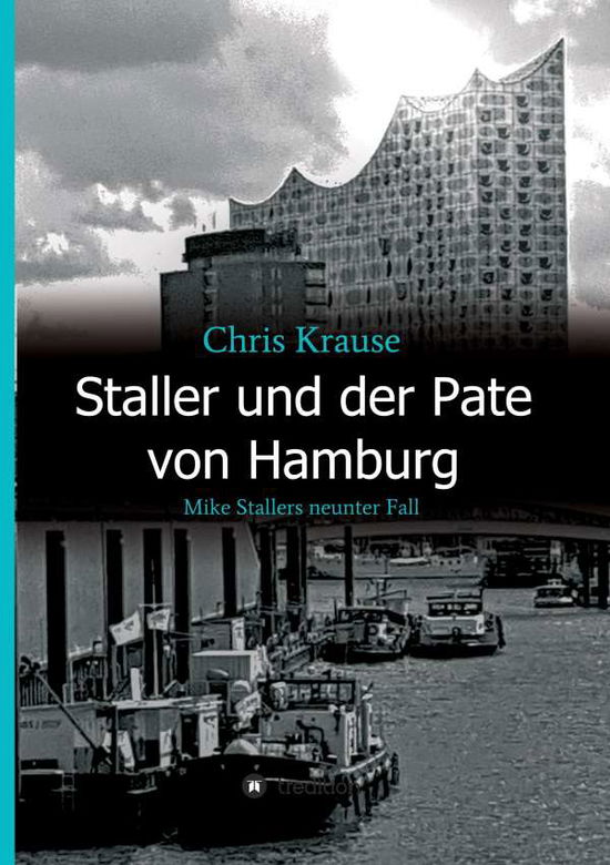 Cover for Krause · Staller und der Pate von Hamburg (Bok) (2020)