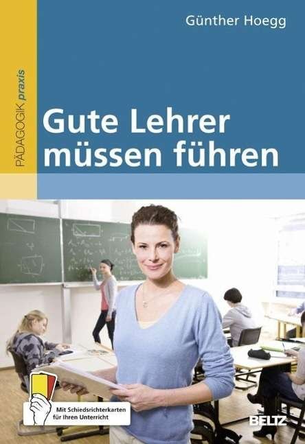 Cover for Hoegg · Gute Lehrer müssen führen (Book)
