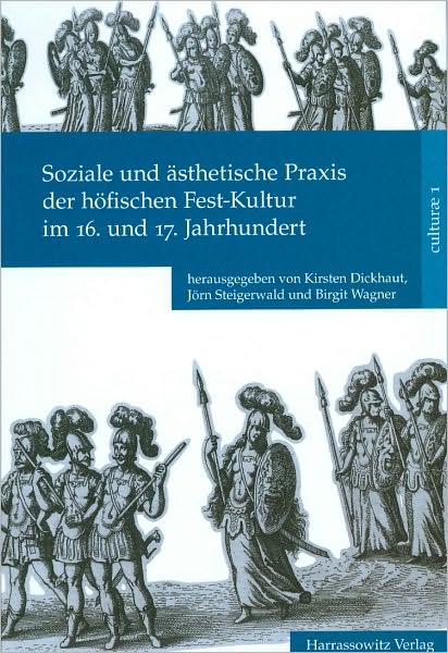 Cover for Birgit Wagner · Soziale Und Ästhetische Praxis Der Höfischen Fest-kultur Im 16. Und 17. Jahrhundert (Culturae) (Hardcover Book) (2009)