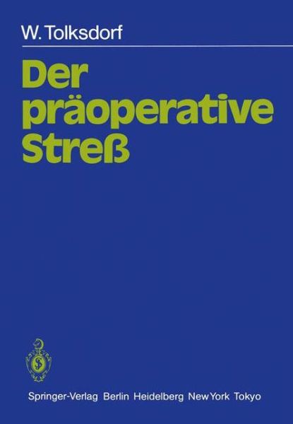 Cover for W. Tolksdorf · Der Praoperative Stress (Paperback Book) [German edition] (1985)