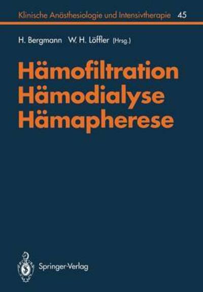Cover for H Bergmann · Hamofiltration, Hamodialyse, Hamapherese - Klinische Anasthesiologie und Intensivtherapie (Taschenbuch) (1993)