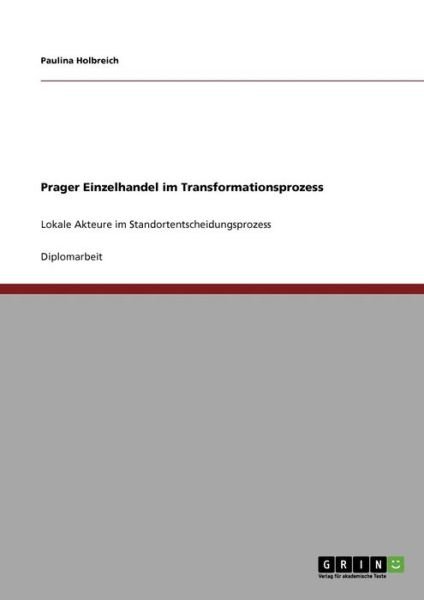 Cover for Holbreich · Prager Einzelhandel im Transf (Book)