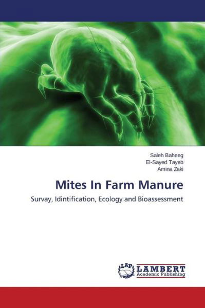 Mites In Farm Manure - Baheeg - Books -  - 9783659753190 - September 25, 2015