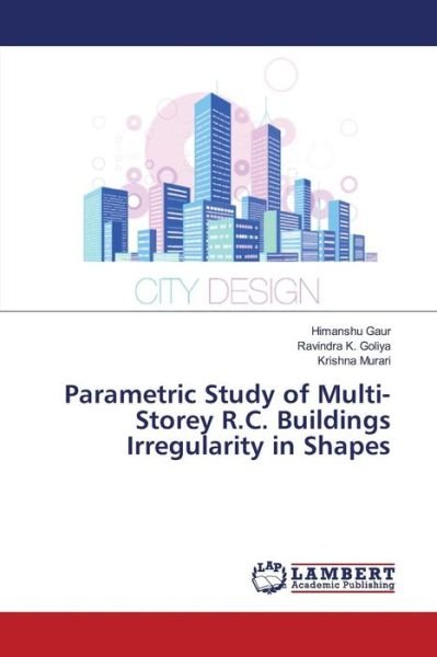 Cover for Gaur · Parametric Study of Multi-Storey R (Buch) (2016)