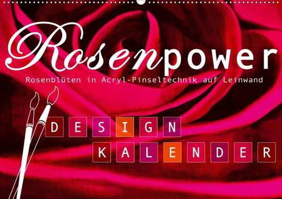 Rosenpower (Wandkalender 2021 DI - Design - Books -  - 9783672312190 - 