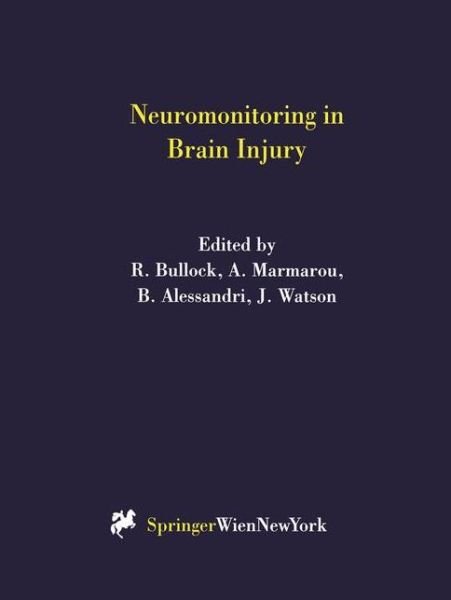 R Bullock · Neuromonitoring in Brain Injury - Acta Neurochirurgica Supplement (Paperback Book) [Softcover reprint of the original 1st ed. 1999 edition] (2012)