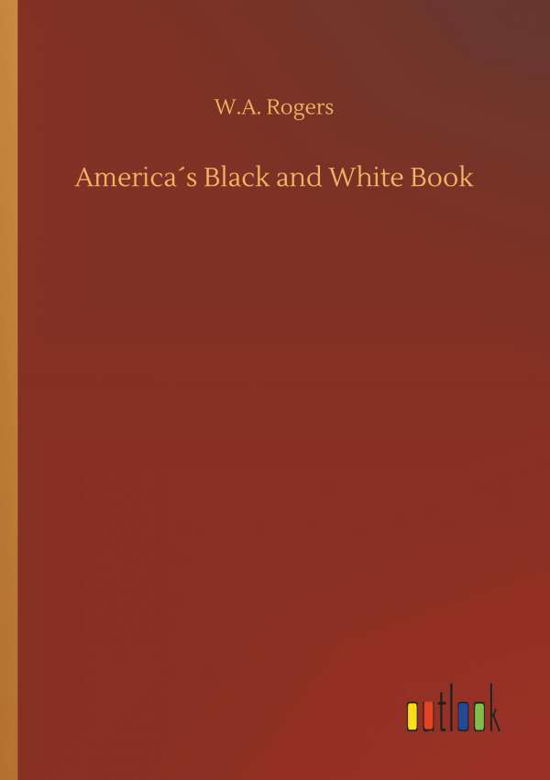 Cover for Rogers · America s Black and White Book (Buch) (2018)