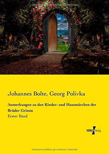 Cover for Georg Polivka · Anmerkungen Zu den Kinder- Und Hausmaerchen Der Brueder Grimm: Erster Band (Volume 1) (German Edition) (Paperback Book) [German edition] (2019)