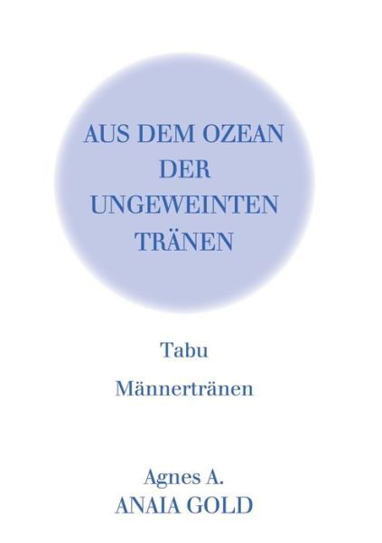 Cover for Agnes A · Tabu: Aus dem Ozean der ungeweinten Tranen (Pocketbok) (2019)