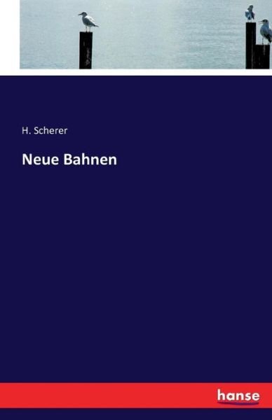 Cover for H. Scherer · Neue Bahnen (Taschenbuch) (2016)