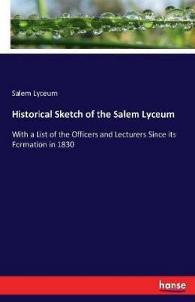 Cover for Lyceum · Historical Sketch of the Salem L (Book) (2017)
