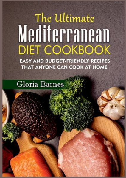 Cover for Gloria Barnes · The Ultimate Mediterranean Diet Cookbook (Paperback Book) (2022)